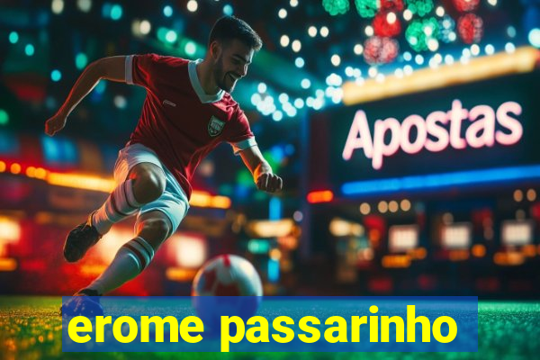 erome passarinho